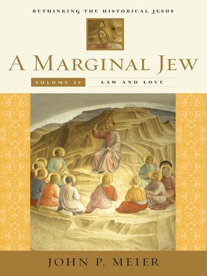 cover image of Marginal Jew: Rethinking the Historical Jesus, Volume 4